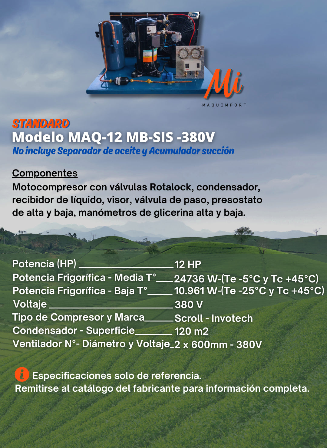Unidad Condensadora | Media/Baja Tº | Unidad Abierta Scroll | Standard